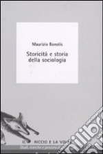 Storicità e storia della sociologia libro