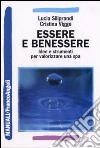 Essere e benessere. Idee e strumenti per valorizzare una spa libro