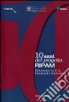 Dieci anni del Progetto Ripam. Riformare la P.A. formando innovatori libro