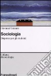 Sociologia. Dispense per gli studenti libro