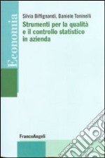 Strumenti per la qualità e il controllo statistico in azienda