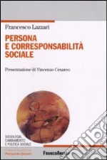 Persona e corresponsabilità sociale libro