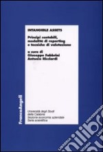 Intangible assets. Principi contabili, modalità di reporting e tecniche di valutazione libro