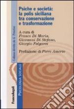 Psiche e società: la polis siciliana tra conservazione e trasformazione libro