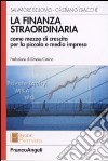 La finanza straordinaria come mezzo di crescita per la piccola e media impresa libro