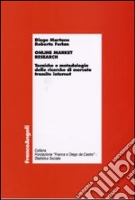 Online market research. Tecniche e metodologia delle ricerche di mercato tramite internet libro