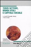 Terzo settore, mondi vitali e capitale sociale libro di Donati P. (cur.) Colozzi I. (cur.)