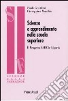 Scienza e apprendimento nella scuola superiore. Il progetto CARE in Liguria libro