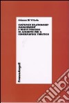 Customer relationship management e nuovi processi d'acquisto per il consumatore turistico libro di Di Vittorio Arianna