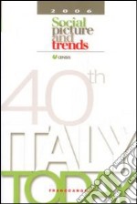 Italy today 2006. Social picture and trends libro