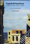 Capitali del nord-ovest. La politica economica delle città italiane libro