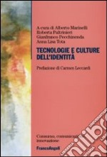 Tecnologie e culture dell'identità libro