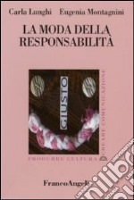 La moda della responsabilità libro