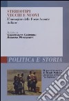 Stereotipi vecchi e nuovi. L'immagine delle forze armate italiane libro