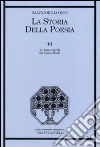 La storia della poesia. Vol. 6: Al Dio ignoto. Da Gesù a Dante libro di Lo Bue Salvatore