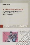 Il ministero Saracco. Un governo liberal-conservatore dalla crisi di fine Ottocento all'età giolittiana libro