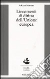 Lineamenti di diritto dell'Unione Europea libro di Morrone Adriano