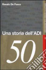 Una storia dell'ADI libro