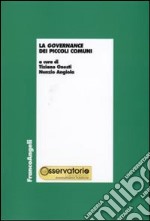 La governance dei piccoli comuni libro