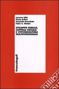 Sviluppo rurale, capitale sociale e vitivinicoltura multifunzionale