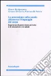 La prevenzione nella scuola attraverso il linguaggio del corpo. Esperienze di prevenzione primaria e di educazione alla salute libro