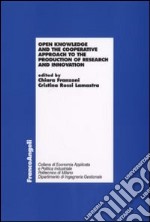 Open knowledge and the cooperative approach to the production of research and innovation