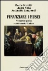 Finanziare i musei. Promuovere qualità e orientamento al futuro libro