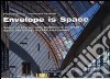 Envelope is space. Spazio ed energia nelle architetture dei Bear-Space and energy in Bear architecture libro