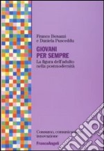 Giovani per sempre. La figura dell'adulto nella postmodernità