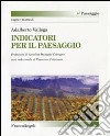 Indicatori per il paesaggio libro