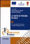 La tratta di persone in Italia. Vol. 1: Evoluzione del fenomeno ed ambiti di sfruttamento libro