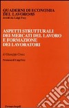 Aspetti strutturali dei mercati del lavoro e formazione dei lavoratori libro di Croce Giuseppe