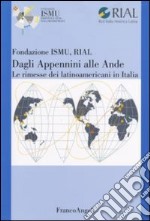 Dagli Appennini alle Ande. Le rimesse dei latinoamericani in Italia