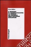 Il processo di aziendalizzazione e il sistema dei controlli nelle istituzioni scolastiche libro di Rubino Franco