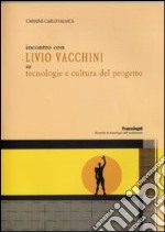 Incontro con Livio Vacchini su tecnologie e cultura del progetto libro