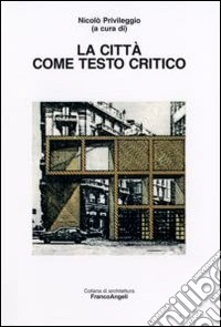 La città come testo critico libro