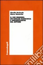 Il car sharing: un'analisi economica e organizzativa del settore
