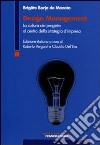 Design management. La cultura del progetto al centro della strategia d'impresa libro