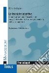 Le tecniche assertive. Come trattare più efficacemente con gli altri: clienti, fornitori, dipendenti, colleghi, superiori libro