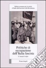 Politiche di occupazione dell'Italia fascista. L'annale Irsifar libro