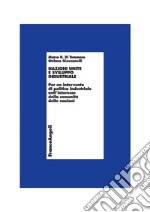 Nazioni Unite e sviluppo industriale. Per un intervento di politica industriale nell'interesse della comunità delle nazioni libro