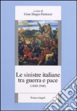 Le sinistre italiane tra guerra e pace (1840-1940) libro