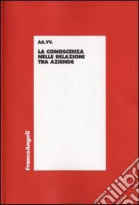 La conoscenza nelle relazioni tra aziende libro