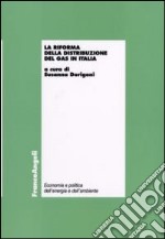 La riforma della distribuzione del gas in Italia libro