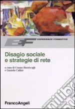 Disagio sociale e strategie di rete