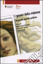 I generi della violenza. Geografie, modelli, politiche