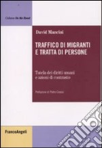 Traffico di migranti e tratta di persone. Tutela dei diritti umani e azioni di contrasto libro