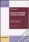 Traffico di migranti e tratta di persone. Tutela dei diritti umani e azioni di contrasto libro