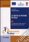 La tratta di persone in Italia. Vol. 4: La valutazione delle politiche degli interventi, dei servizi libro