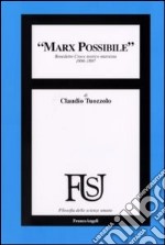 Marx possibile. Benedetto Croce teorico marxista 1896-1897 libro